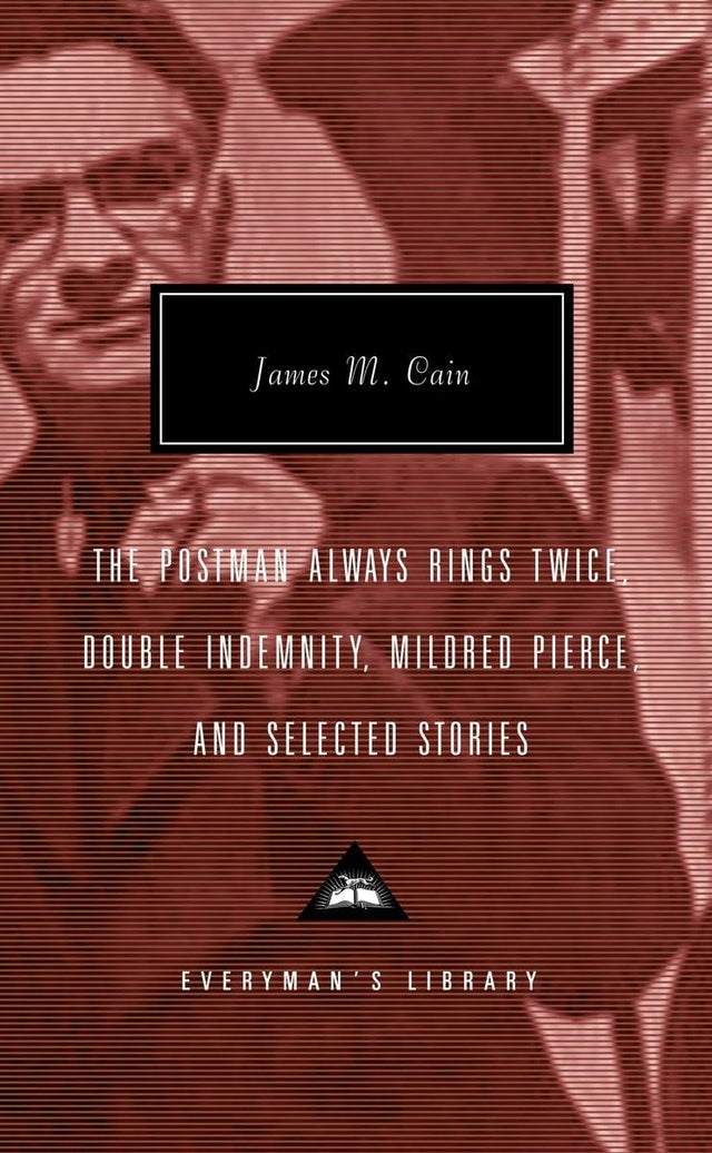 The Postman Always Rings Twice, Double Indemnity, Mildred Pierce, and Selected Stories - Retail Maharaj