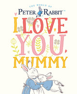 Peter Rabbit I Love You Mummy - Retail Maharaj