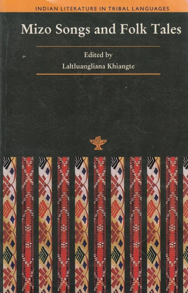 MIZO SONGS AND FOLK TALES by LALTLUANGLIANA KHIANGTE - Retail Maharaj