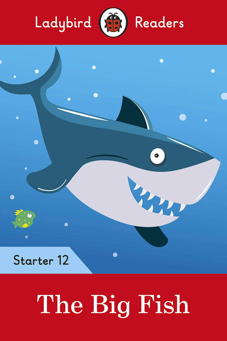 Ladybird Readers Level 12 - The Big Fish (ELT Graded Reader) - Retail Maharaj