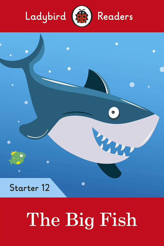 Ladybird Readers Level 12 - The Big Fish (ELT Graded Reader) - Retail Maharaj