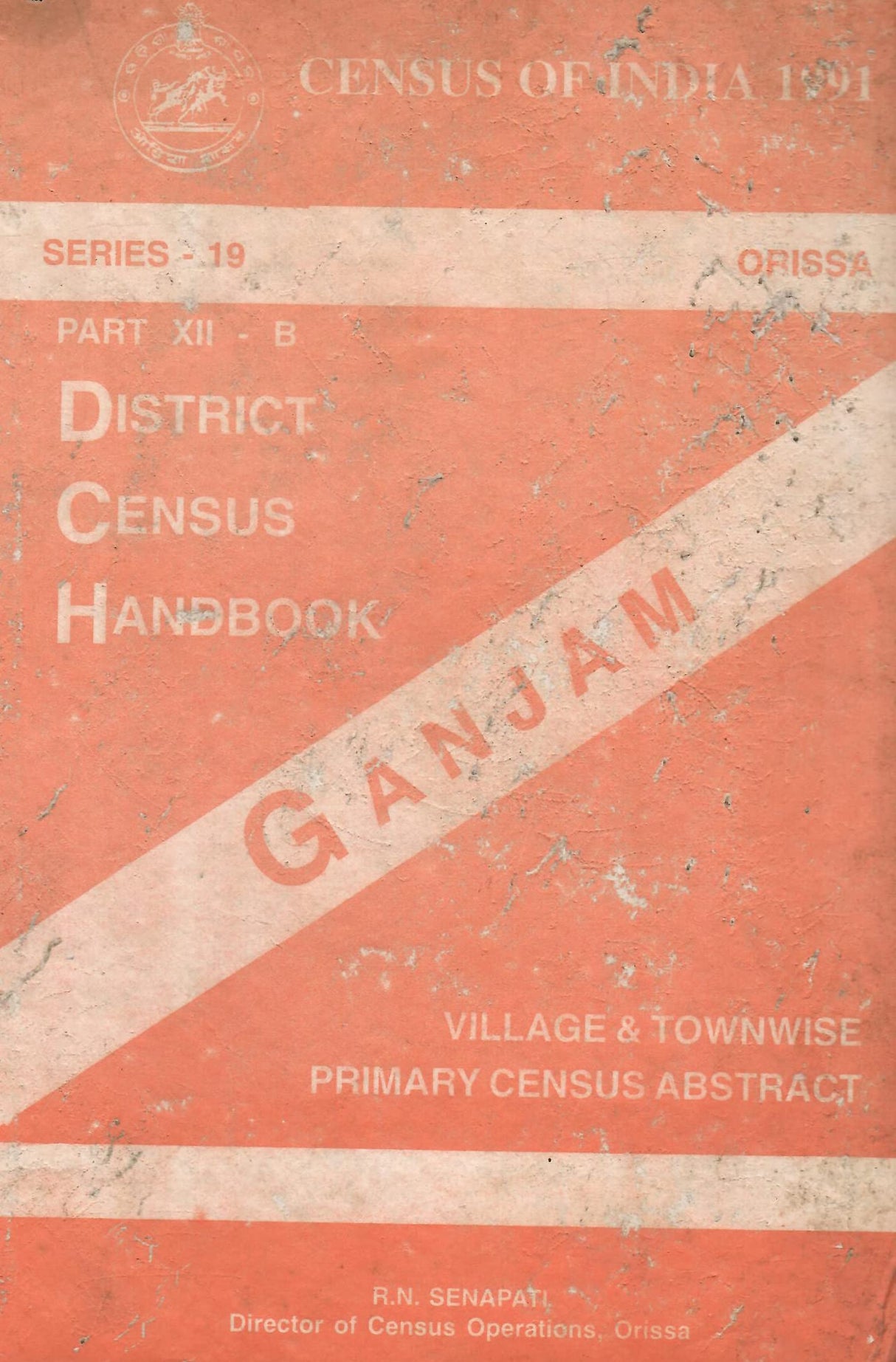 Census of Idnia 1991 - Orissa - District Census Handbook - Ganjam - Part XII - B [Hardcover] Government of Orissa