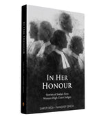 In Her Honour: Stories of India’s First Women High Court Judges - Retail Maharaj