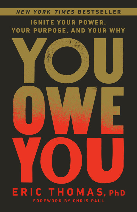 You Owe You: Ignite Your Power, Your Purpose, and Your Why - Retail Maharaj