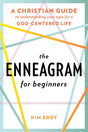 The Enneagram for Beginners: A Christian Guide to Understanding Your Type for a God-Centered Life - Retail Maharaj