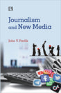 JOURNALISM AND NEW MEDIA - Retail Maharaj