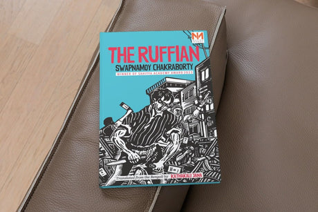 The Ruffian - A novel based on Calcutta by the winner of Sahitya Akademi Award 2023 - Retail Maharaj