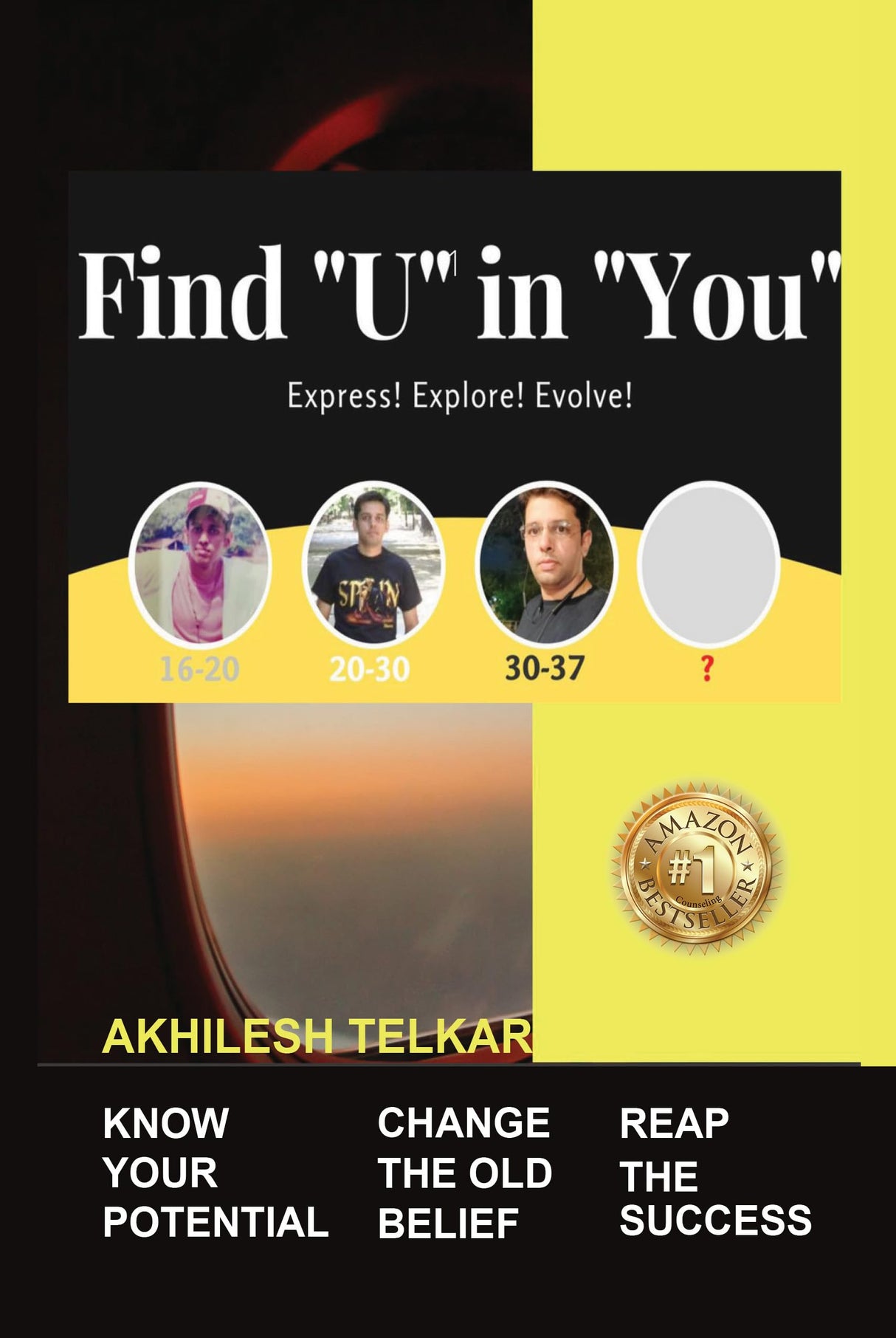 Find"U" In"You" : Express! Explore! Evolve!: Know Your Potential Change The Old Belief Reap The Success - Retail Maharaj