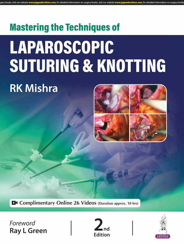 MASTERING THE TECHNIQUES OF LAPAROSCOPIC SUTURING & KNOTTING - Retail Maharaj