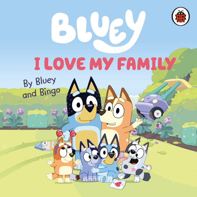 Bluey: I Love My Family - Retail Maharaj