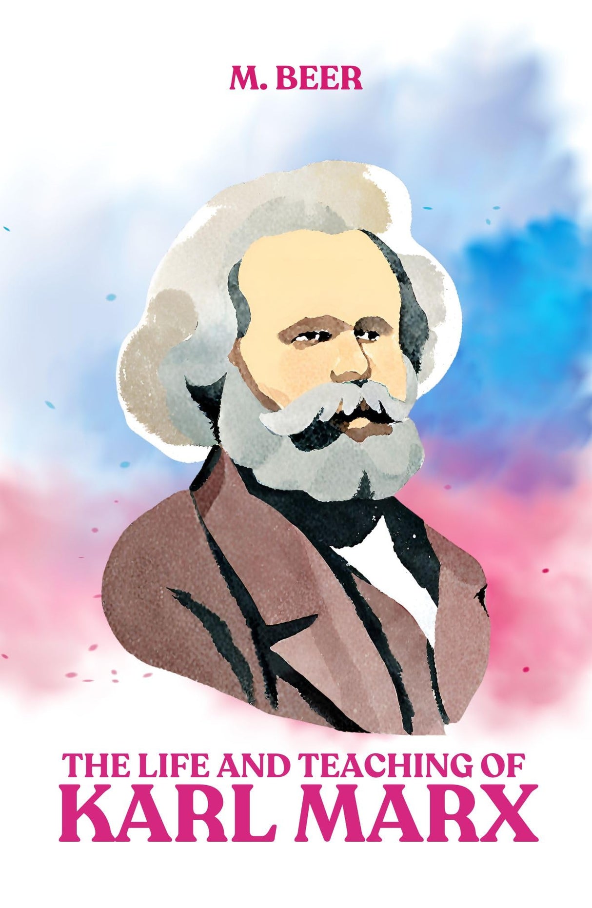 The Life and Teaching of Karl Marx - Retail Maharaj