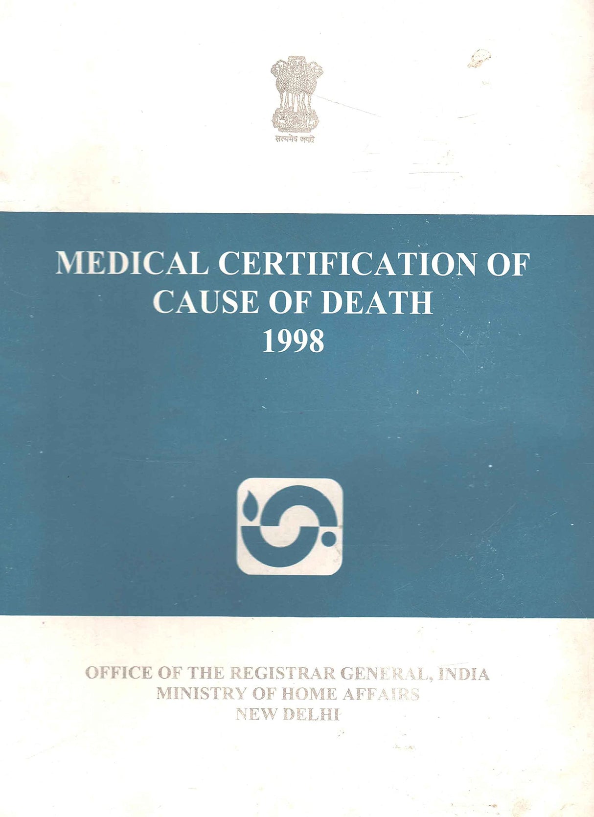 Medical Certification of Cause of Death 1998 [Paperback] Ministry of Home Affairs