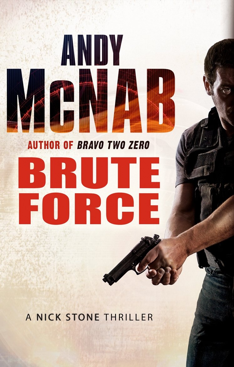 Brute Force: (Nick Stone Thriller 11) - Retail Maharaj