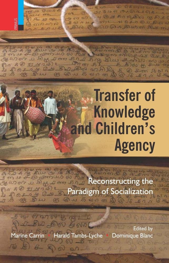 Transfer of Knowledge and Children’s Agency: Reconstructing the Paradigm of Socialization - Retail Maharaj