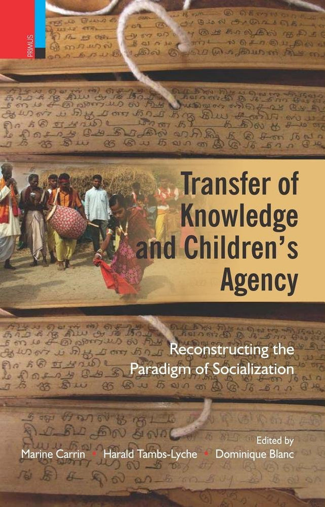 Transfer of Knowledge and Children’s Agency: Reconstructing the Paradigm of Socialization - Retail Maharaj