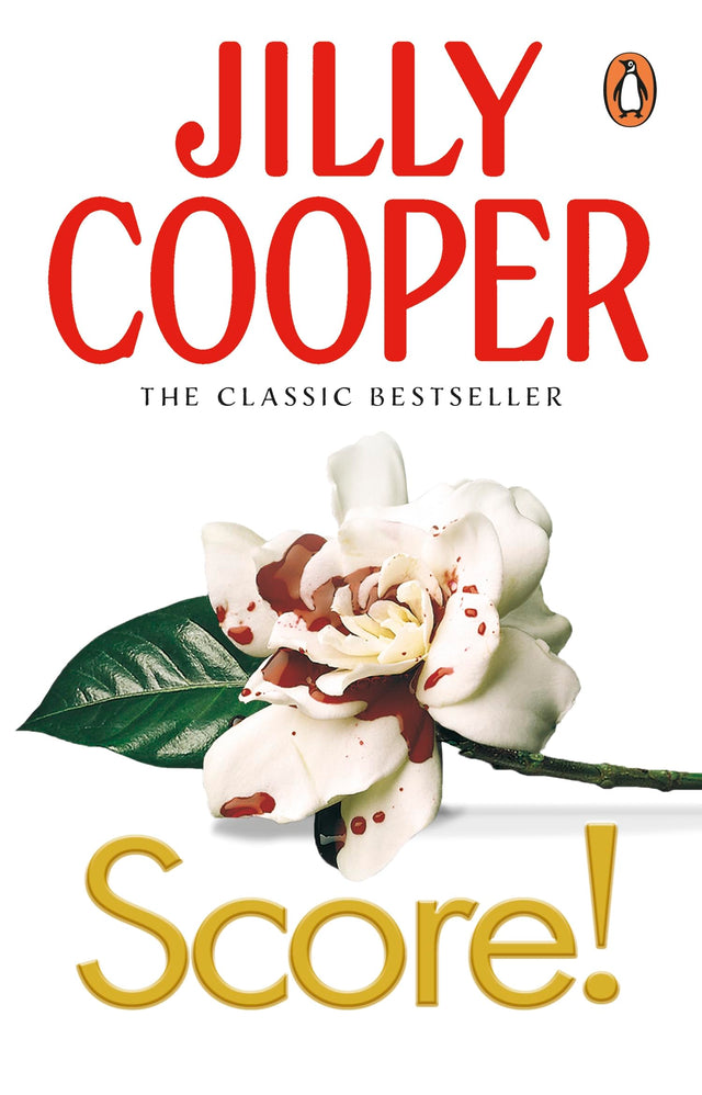Score!: A funny, romantic, suspenseful delight from Jilly Cooper, the Sunday Times bestselling author of Riders (Rutshire Chronicles, 6) - Retail Maharaj