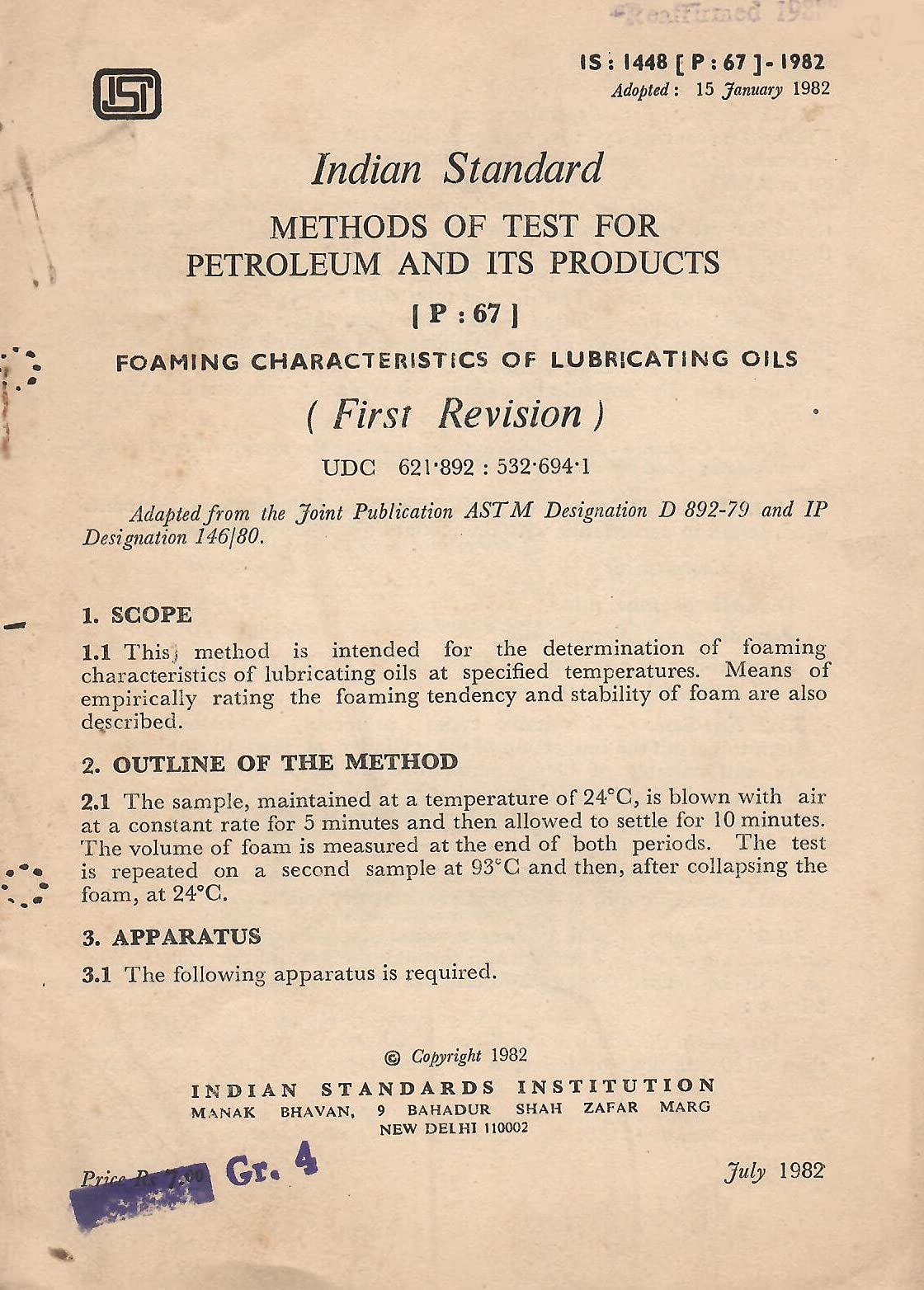 IS : 1448 [P : 67] - 1982 - Methods of Test for Petroleum and Its Products [P : 67] - Foaming Characteristics of Lubricating Oils (First Revision) [Paperback] Indian Standards Institution