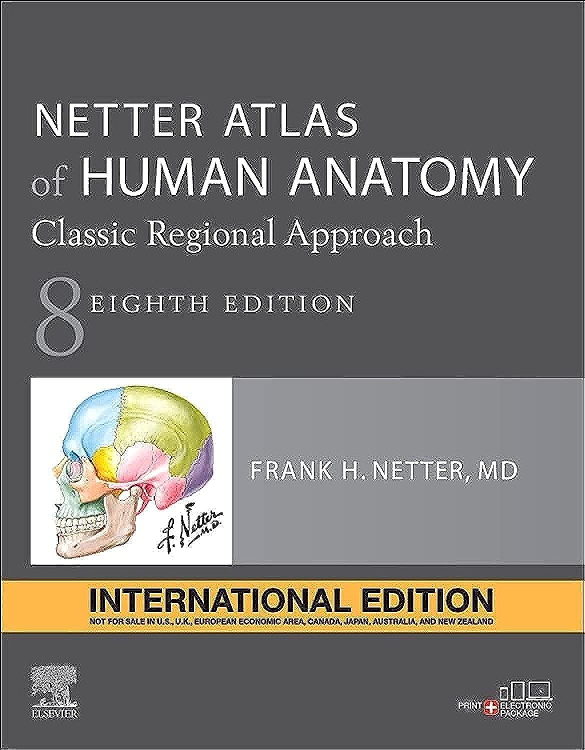 Netter Atlas of Human Anatomy: Classic Regional Approach, International Edition 08th Ed - Retail Maharaj