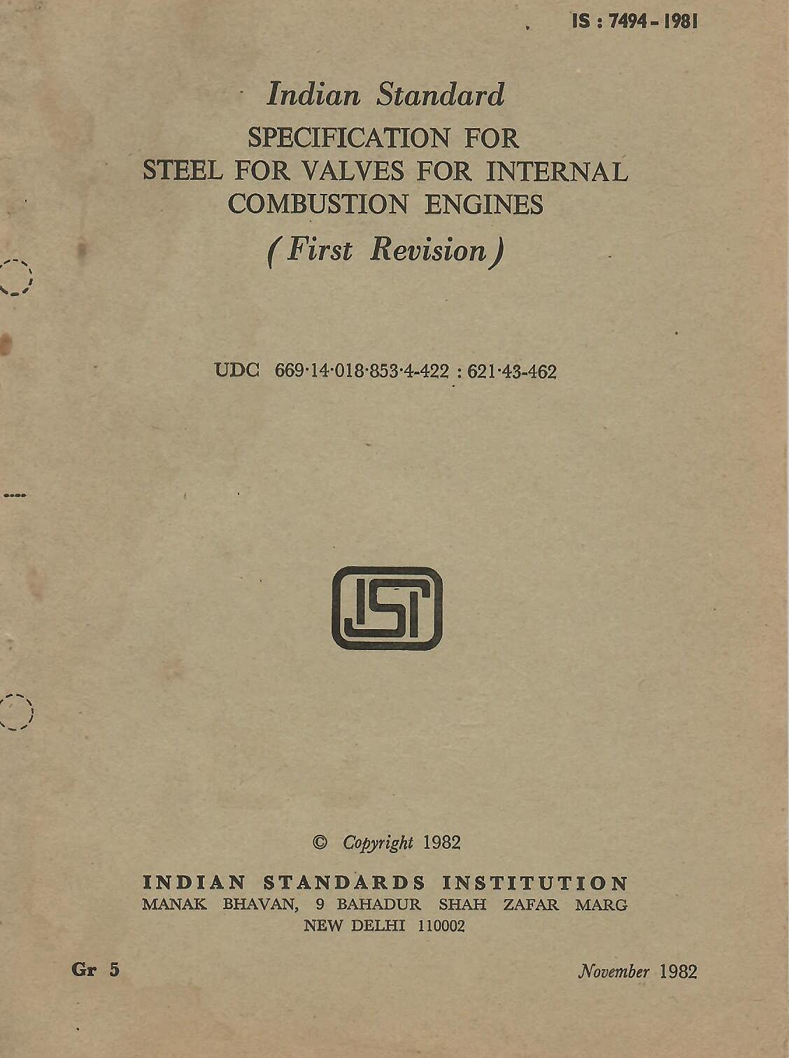 IS : 7494-1981 - Specification for Steel for Valves for Internal Combustion Engines (First Revision) [Paperback] Indian Standards Institution