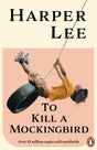 To Kill A Mockingbird: The bestselling, Pulitzer Prize-winning classic - Retail Maharaj