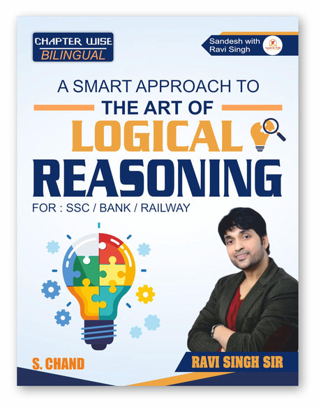 A Smart Approach to The Art of LOGICAL REASONING for SSC CHSL CGL GD MTS, Banking PO/Clerk, Railway RRB, UP Police, CAT & Other Competitive Exams 2024 Ravi Singh Sir - Retail Maharaj
