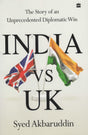 India Vs Uk: The Story of an Unprecedented Diplomatic Win - Retail Maharaj