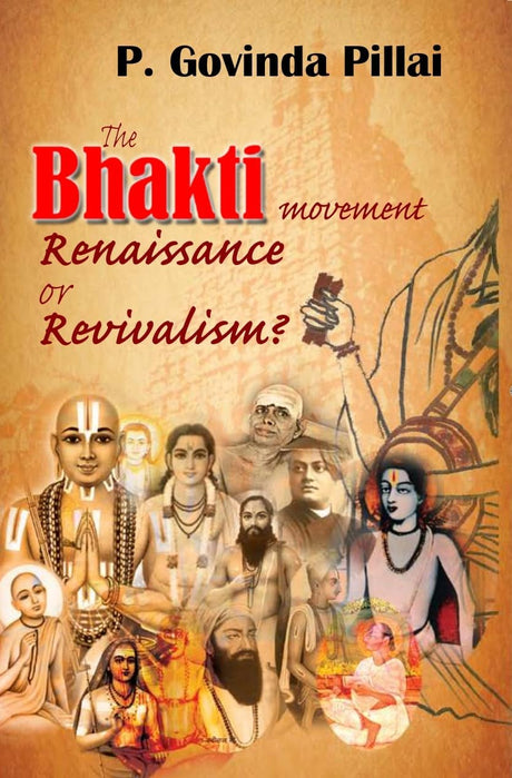 The Bhakti Movement: Renaissance or Revivalism? - Retail Maharaj