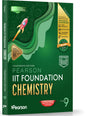 Pearson'26 IIT Foundation Class 9 Chemistry| For JEE, NSO & Olympiad Exams|JEE Practice Questions|Free 8 Online Assessments, 34 Video Solutions, 8 work sheets & Tests in Pearson MyInsights & elibrary - Retail Maharaj
