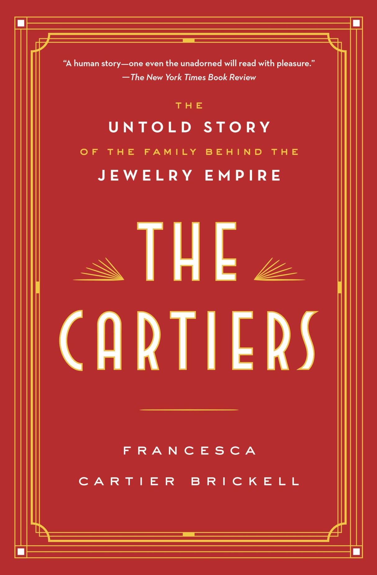 The Cartiers: The Untold Story of the Family Behind the Jewelry Empire - Retail Maharaj