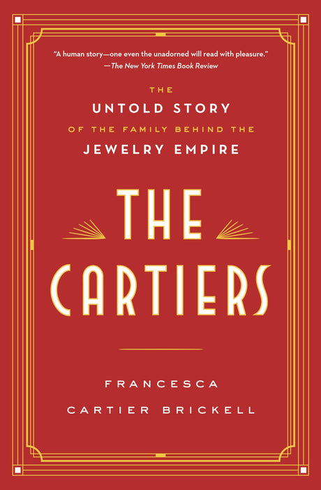The Cartiers: The Untold Story of the Family Behind the Jewelry Empire - Retail Maharaj