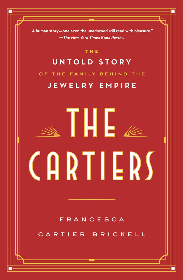 The Cartiers: The Untold Story of the Family Behind the Jewelry Empire - Retail Maharaj