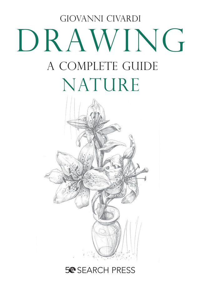 Drawing Nature: A Complete Guide (Art of Drawing) - Retail Maharaj
