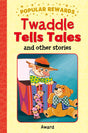 Twaddle Tells Tales (Popular Rewards) - Retail Maharaj