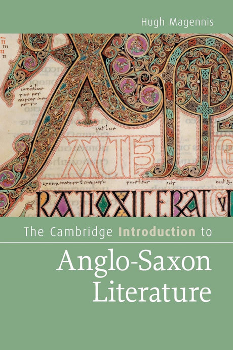 The Cambridge Introduction to Anglo-Saxon Literature (Cambridge Introductions to Literature) - Retail Maharaj