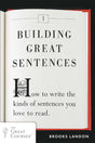 Building Great Sentences: How to Write the Kinds of Sentences You Love to Read (Great Courses, 1) - Retail Maharaj