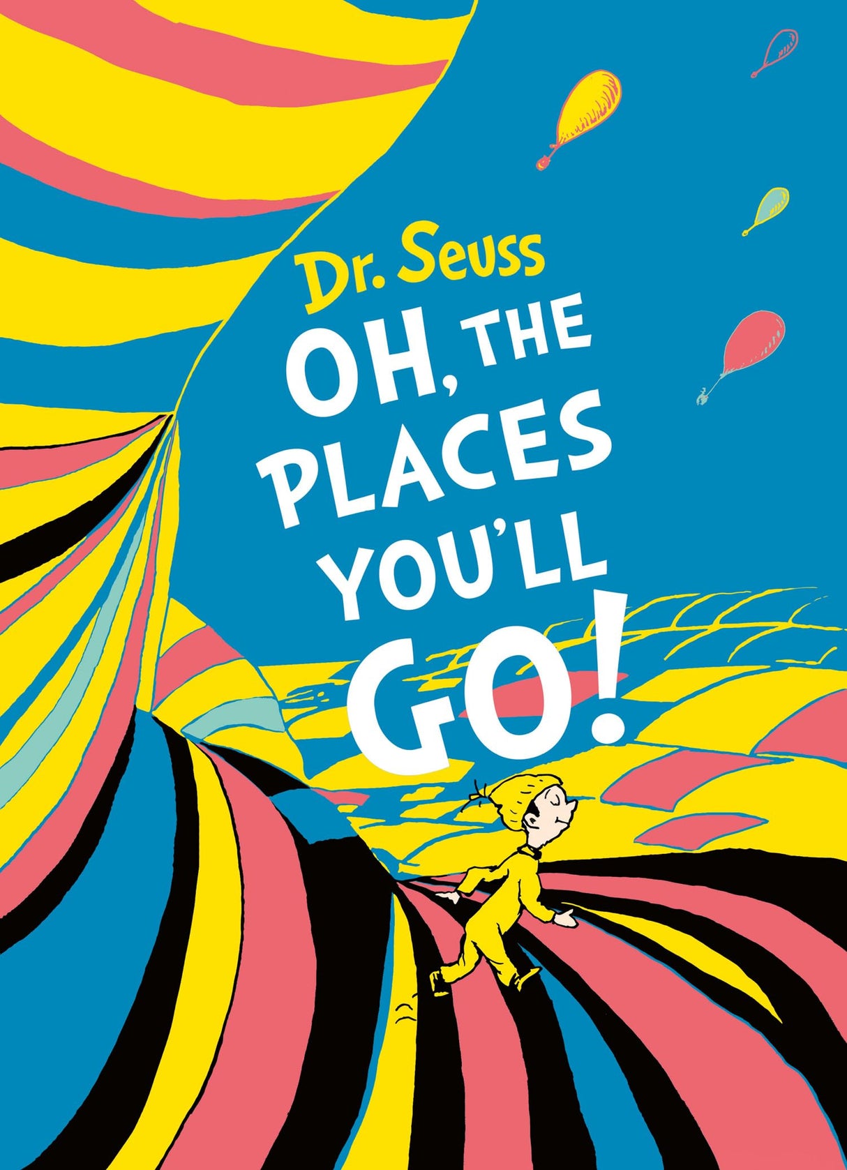 Oh, The Places You'll Go! Deluxe Gift Edition - Retail Maharaj