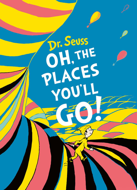 Oh, The Places You'll Go! Deluxe Gift Edition - Retail Maharaj