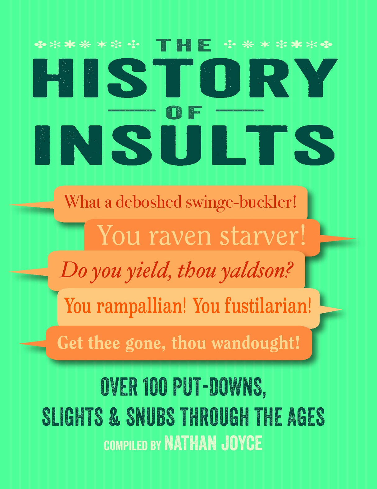 The History of Insults: Over 100 put-downs, slights & snubs through the ages - Retail Maharaj