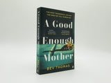 A Good Enough Mother - Retail Maharaj