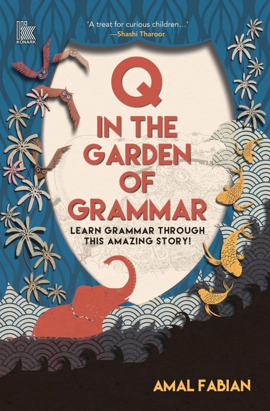Q In The Garden Of Grammar Learn Grammar: Learn Grammar through this Amazing Story! - Retail Maharaj