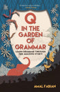 Q In The Garden Of Grammar Learn Grammar: Learn Grammar through this Amazing Story! - Retail Maharaj