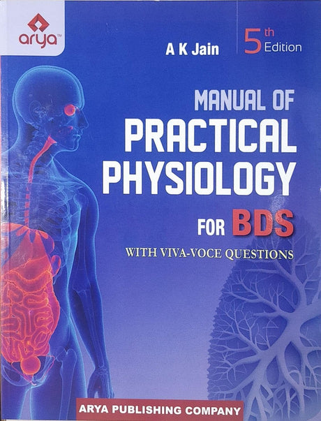 Manual Of Practical Physiology For BDS With Viva Voice Questions 5ed - Retail Maharaj