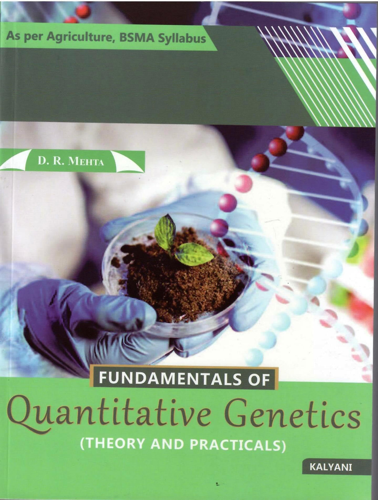 Fundamentals of Quantitative Genetics: Theory and Practicals by D. R. Mehta