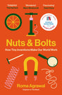 Nuts and Bolts: How Tiny Inventions Make Our World Work - Retail Maharaj