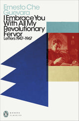 I Embrace You With All My Revolutionary Fervor: Letters 1947-1967 - Retail Maharaj