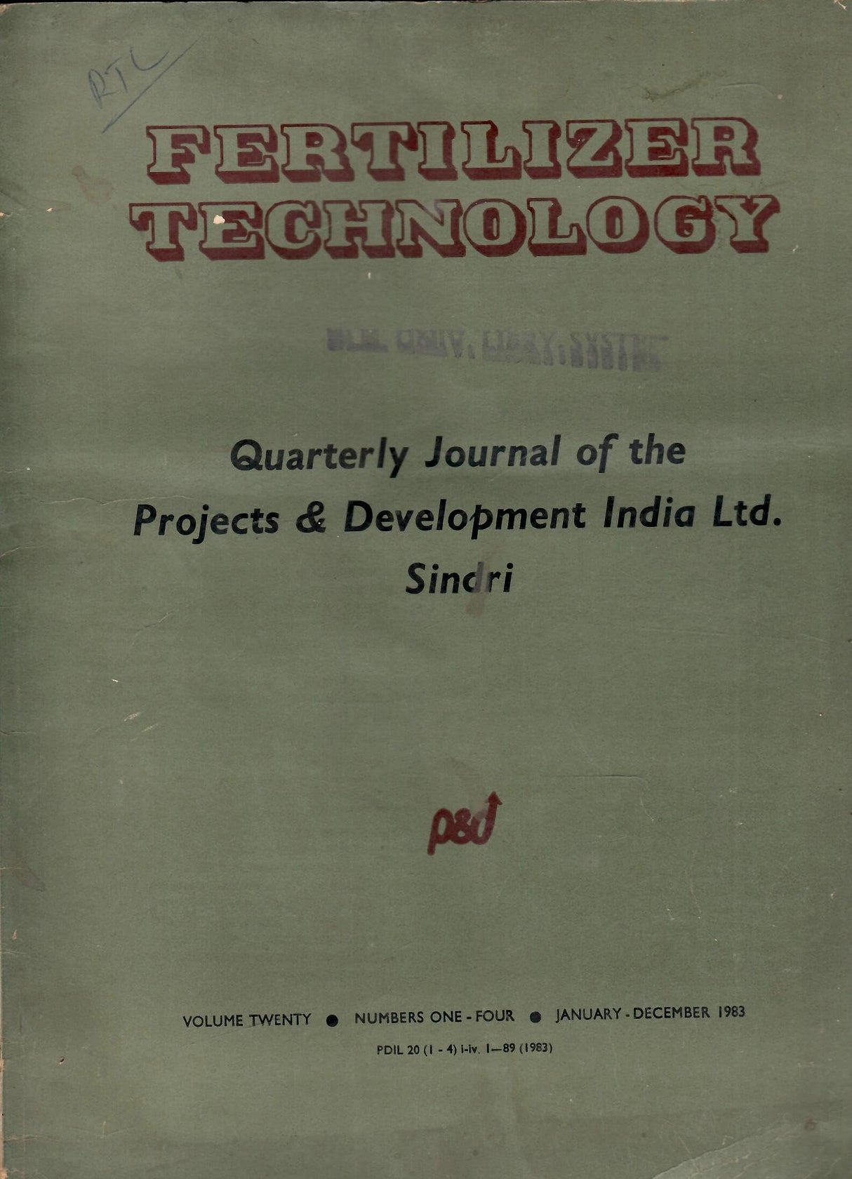 Fertilizer Technology - Quarterly Journal Of The Projects & Development India Ltd. Sindri - Volume 20, No. 1 To 4 ( 1983 - Jan To Dec ) In Single Issue