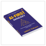 AI-First Mindset: Think Smarter, Work Faster, Learn More | Learn How to Succeed in the Artificial Intelligence Era | AI Tools and Strategies: The New ... Thriving in the Artificial Intelligence Era - Retail Maharaj