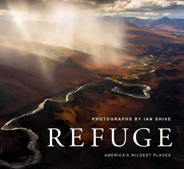 Refuge: America's Wildest Places (Explore the National Wildlife Refuge System, Including Kodiak, Palmyra Atoll, Rocky Mountains, and More, Photography Books, Coffee-Table Books, Wildlife Conservation) - Retail Maharaj
