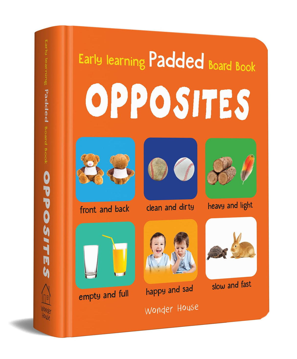 Early Learning Padded Book of Opposites: Board Book for Kids | Learn Basic Concepts Like Big–Small, Day–Night, Hot–Cold with Bright Pictures | Durable Padded Board Book for Babies, Toddlers & Preschoolers | Ages 0–5 Years - Retail Maharaj