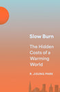 Slow Burn: The Hidden Costs of a Warming World - Retail Maharaj